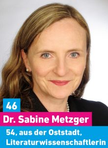 46. Dr. Sabine Metzger, 54, aus der Oststadt, Literaturwissenschaftlerin
