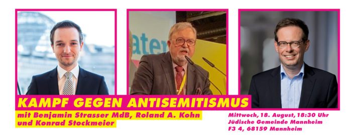 18.08.2021: Kampf gegen Antisemitismus – Diskussion mit Benjamin Strasser MdB, Roland A. Kohn und Konrad Stockmeier